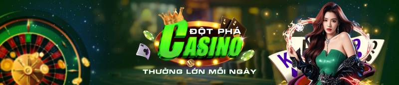 Khuyến Mãi Kong88 - Ưu Đãi Siêu Khủng Cho Người Chơi Cá Cược 2 Đột phá Casino – Thưởng lớn mỗi ngày